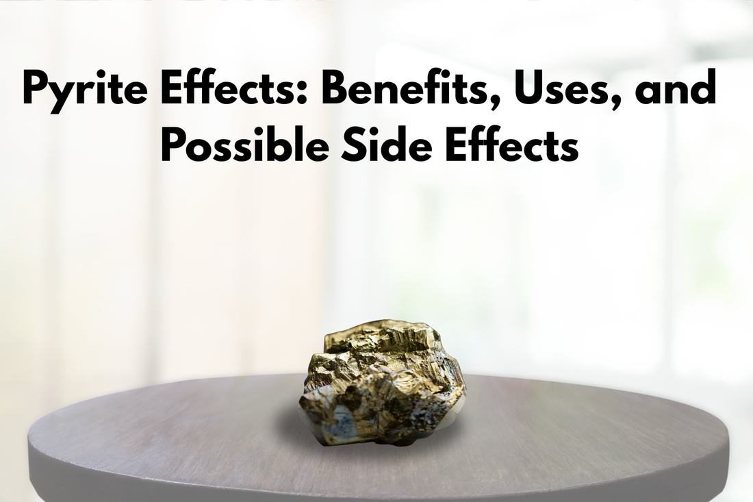 Pyrite Effects